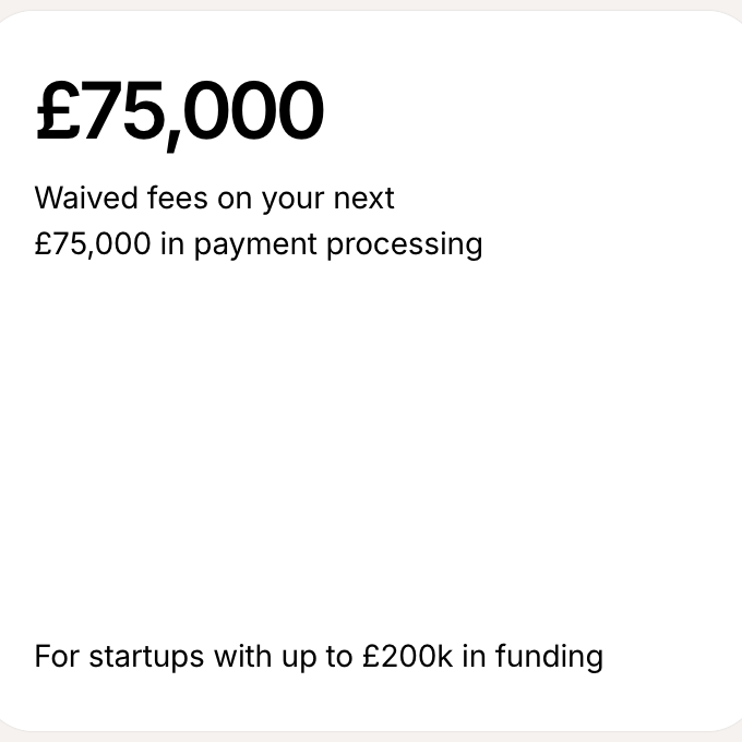 75k free processing volume for startups with up to £200k in funding Logo