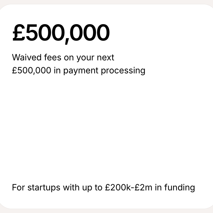 500k free processing volume for startups with up to £200k-£2m in funding Logo