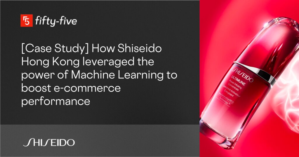 How Shiseido HK leveraged the power of Machine Learning to boost e-commerce performance
