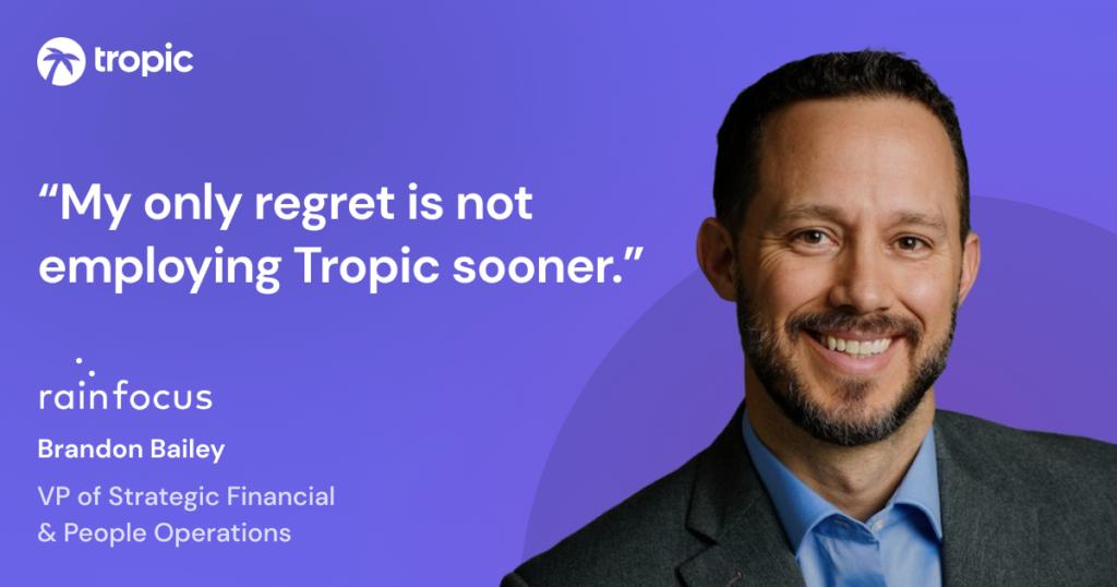 RainFocus invests in software procurement, saves 25 percent & transforms SaaS buying with Tropic