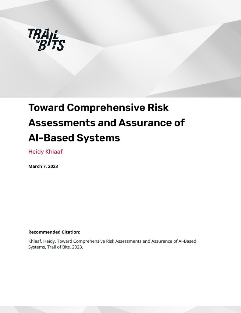 Toward Comprehensive Risk Assessments and Assurance of AI-Based Systems