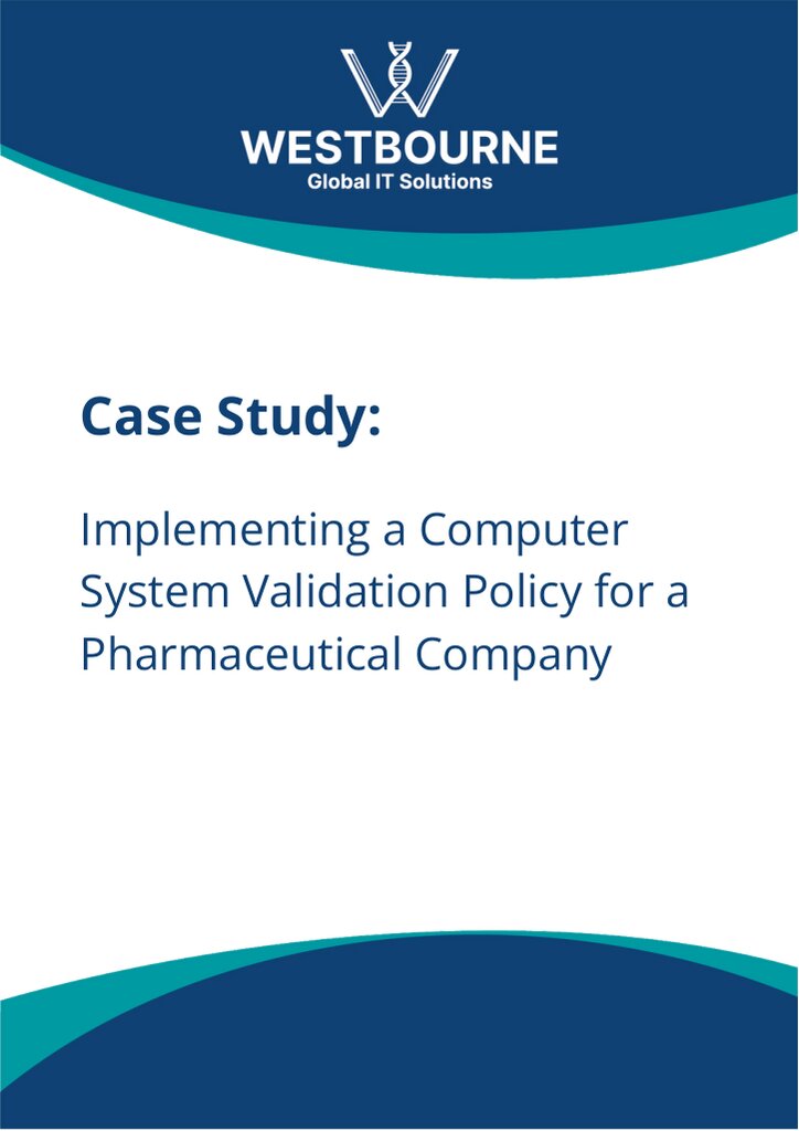Implementing a Computer System Validation Policy for a Pharmaceutical Company